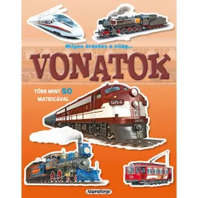 Milyen érdekes a világ... Vonatok matricásfüzet