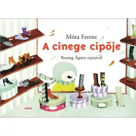 Móra Móra Ferenc - A cinege cipője lapozó mesekönyv