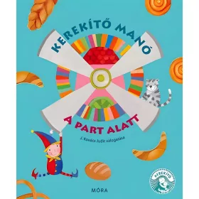 Móra J. Kovács Judit - Kerekítő Manó - A part alatt mondókás könyv