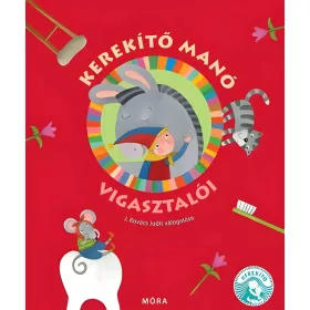 Móra J. Kovács Judit - Kerekítő manó vigasztalói mondókás könyv