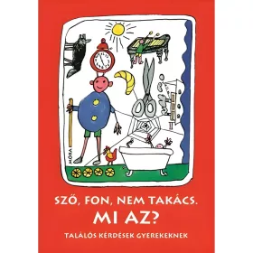   Móra: Sző, fon, nem takács. Mi az? - Találós kérdések gyerekeknek
