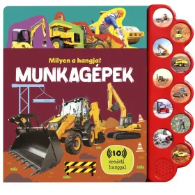 Milyen a hangja - Munkagépek babakönyv hanggal